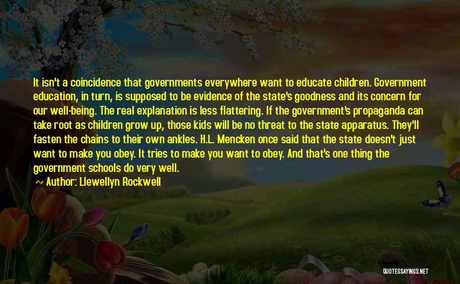 Government And Education Quotes By Llewellyn Rockwell