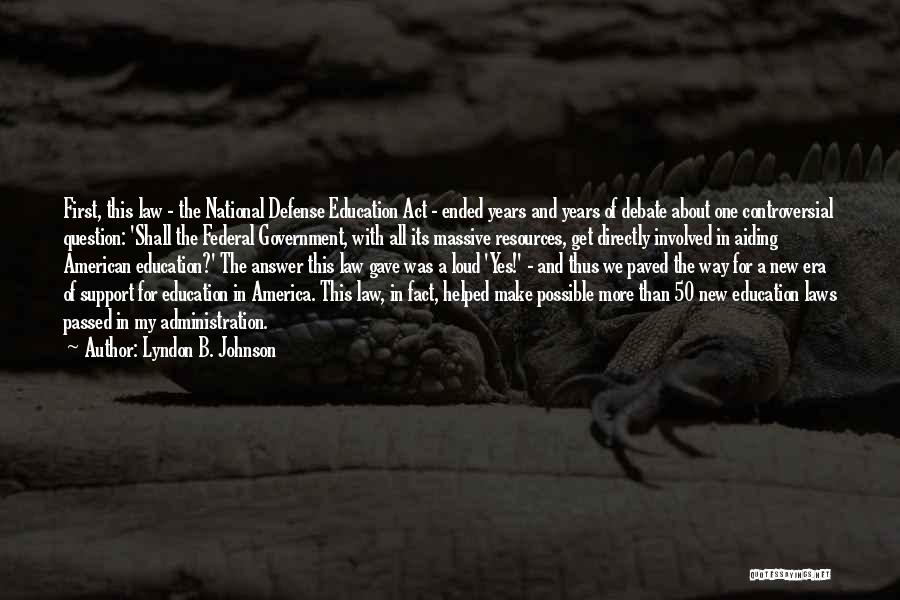 Government And Education Quotes By Lyndon B. Johnson