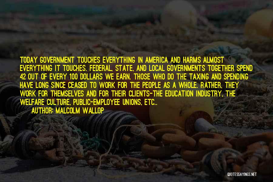 Government And Education Quotes By Malcolm Wallop