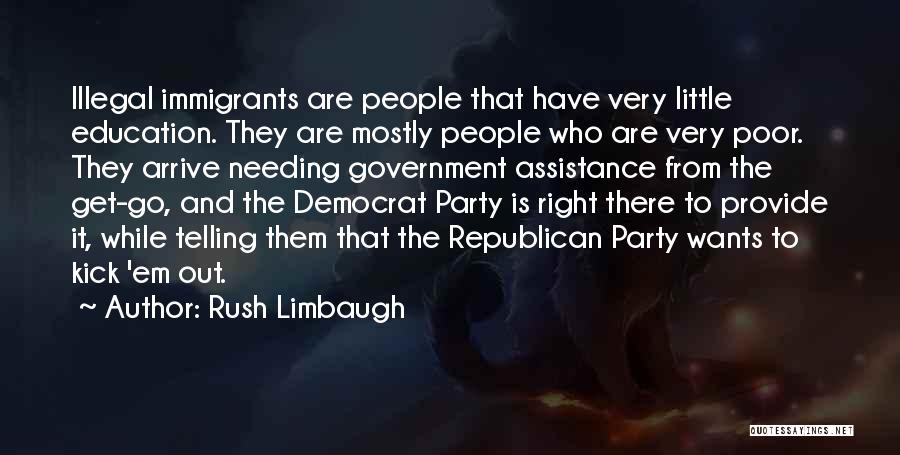 Government And Education Quotes By Rush Limbaugh