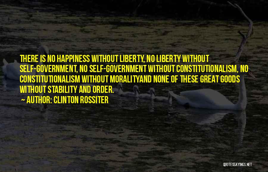 Government And Morality Quotes By Clinton Rossiter