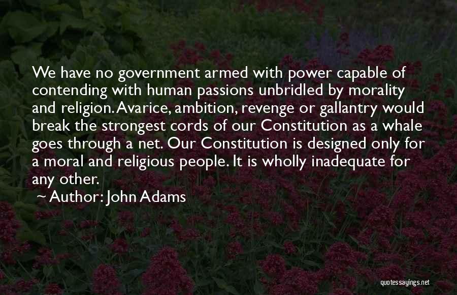 Government And Morality Quotes By John Adams