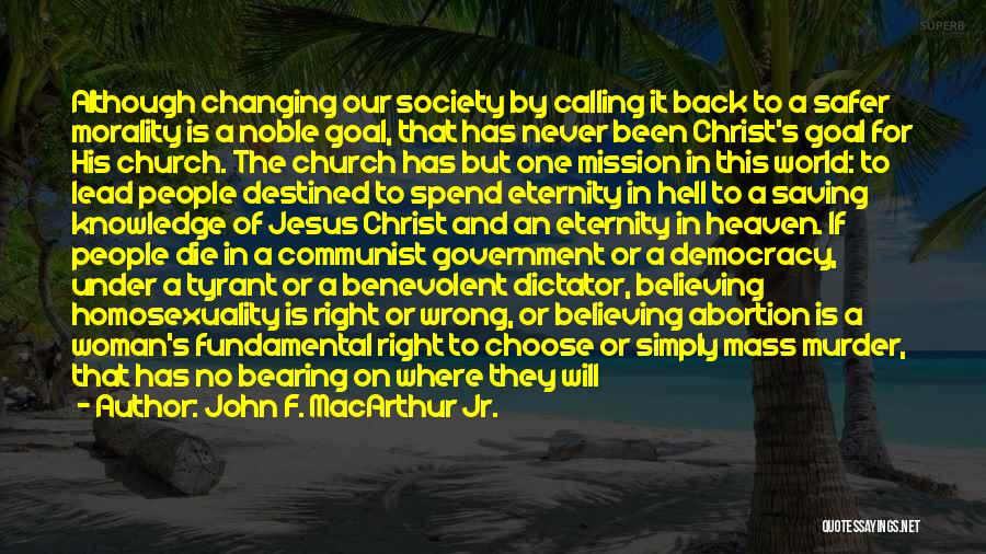 Government And Morality Quotes By John F. MacArthur Jr.