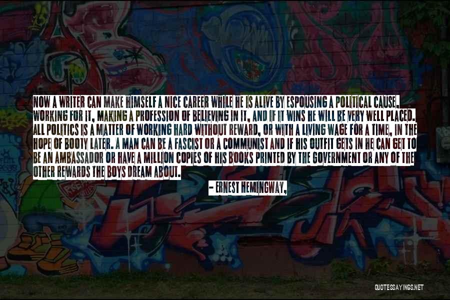 Government And Politics Quotes By Ernest Hemingway, Government And Politics Quotes By Ernest Hemingway,