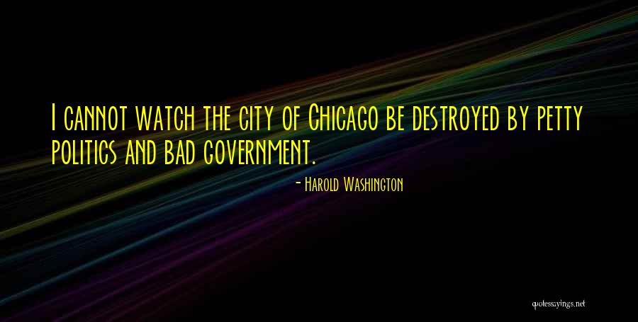 Government And Politics Quotes By Harold Washington