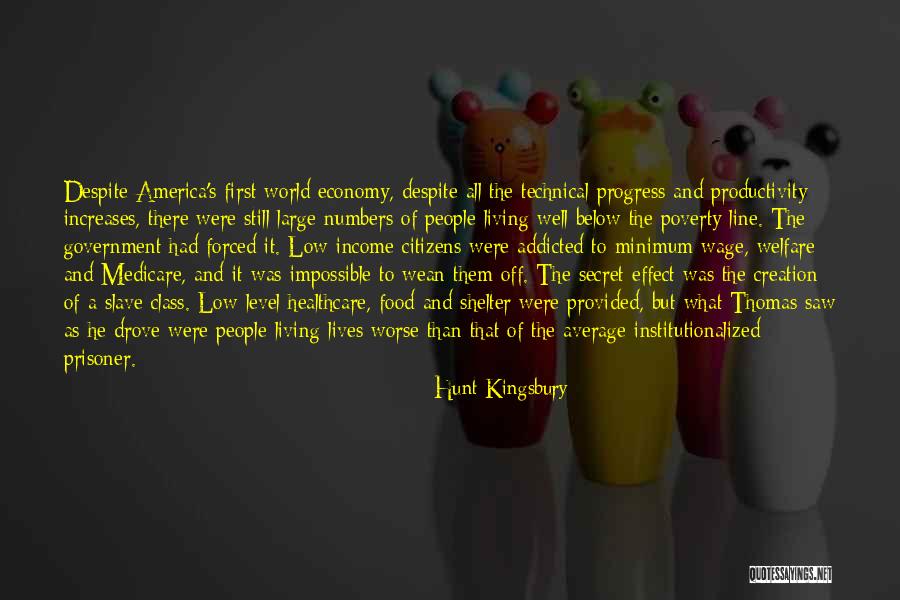 Government And Poverty Quotes By Hunt Kingsbury Government And Poverty Quotes By Hunt Kingsbury