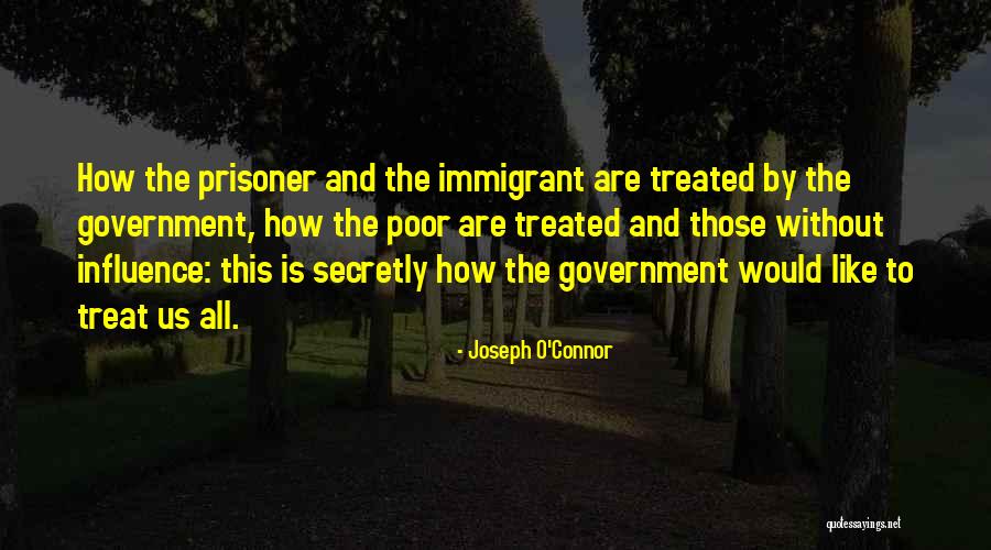 Government And Poverty Quotes By Joseph O'Connor