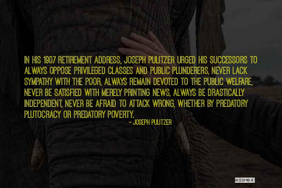 Government And Poverty Quotes By Joseph Pulitzer Government And Poverty Quotes By Joseph Pulitzer