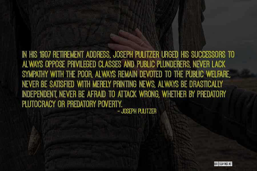 Government And Poverty Quotes By Joseph Pulitzer