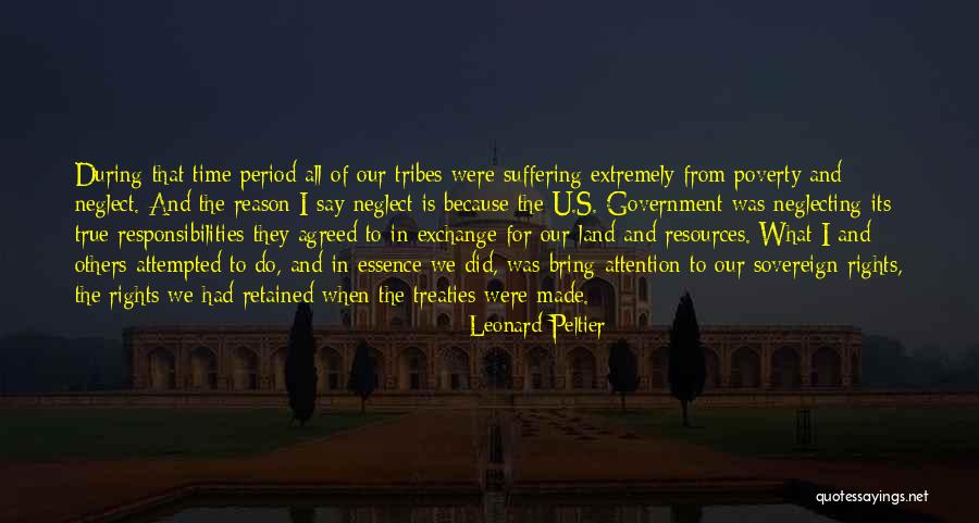 Government And Poverty Quotes By Leonard Peltier