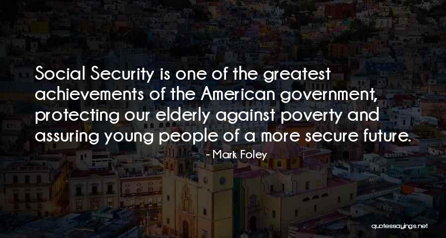 Government And Poverty Quotes By Mark Foley