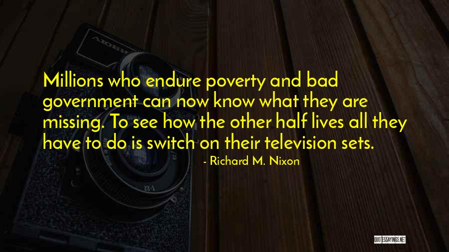 Government And Poverty Quotes By Richard M. Nixon Government And Poverty Quotes By Richard M. Nixon