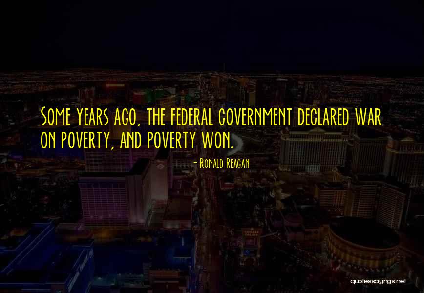 Government And Poverty Quotes By Ronald Reagan