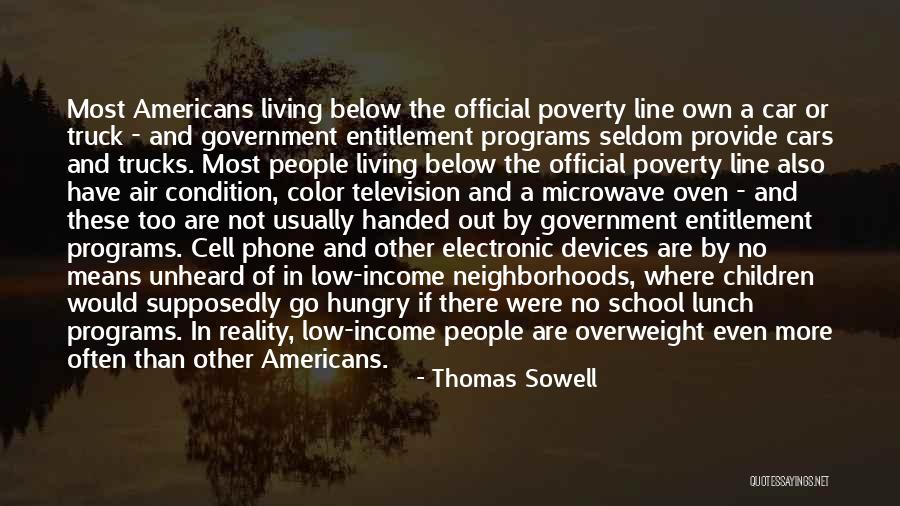 Government And Poverty Quotes By Thomas Sowell