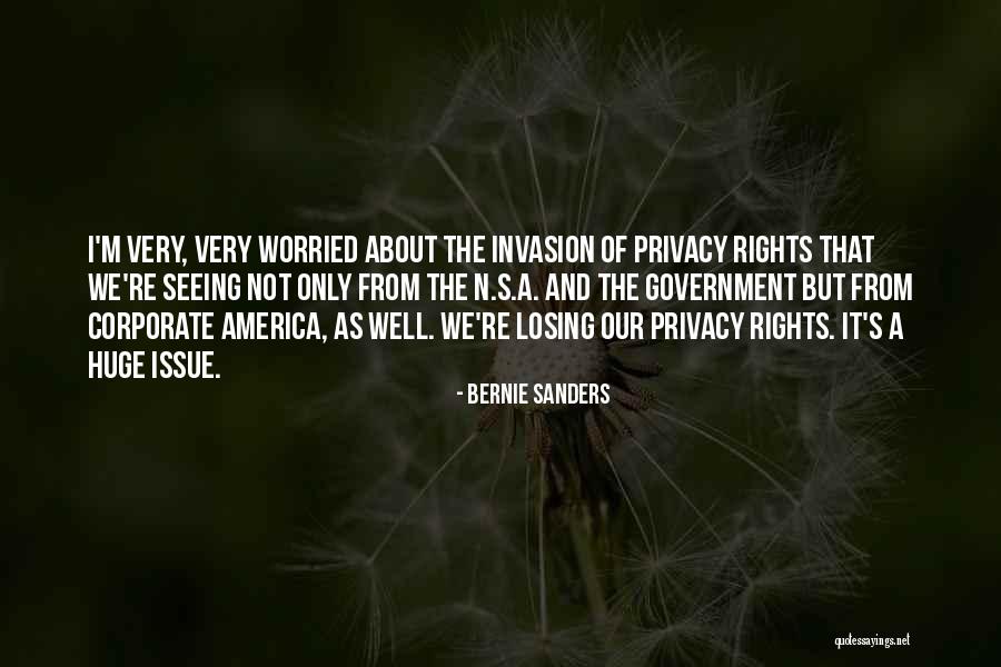 Government And Privacy Quotes By Bernie Sanders