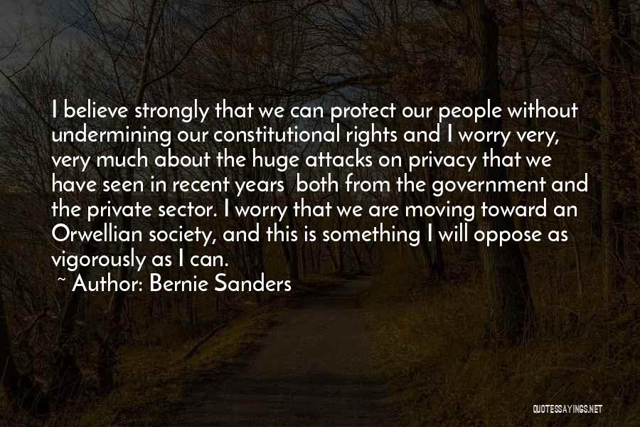 Government And Privacy Quotes By Bernie Sanders