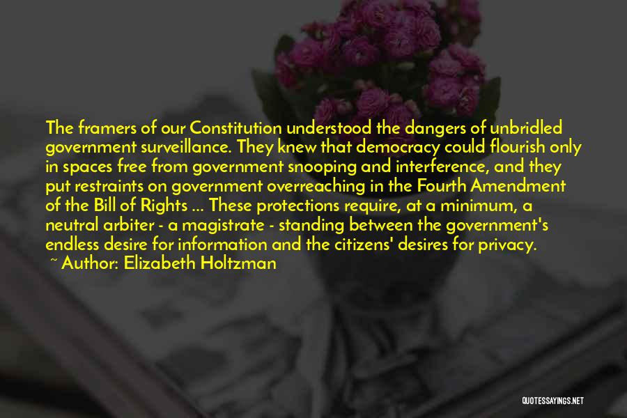 Government And Privacy Quotes By Elizabeth Holtzman