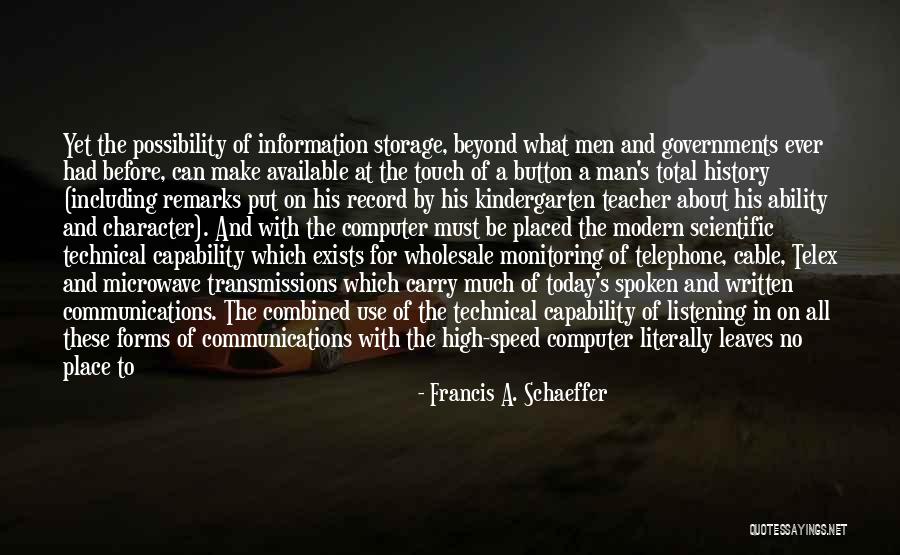 Government And Privacy Quotes By Francis A. Schaeffer