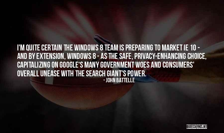 Government And Privacy Quotes By John Battelle