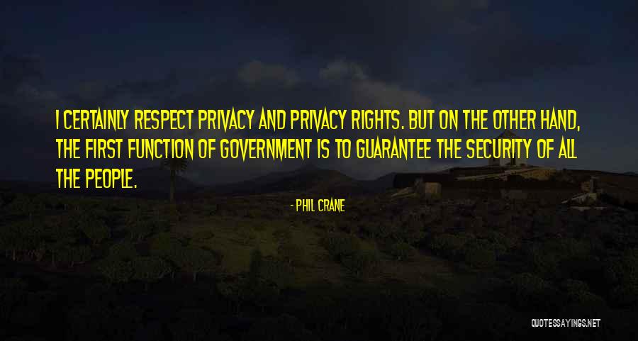 Government And Privacy Quotes By Phil Crane