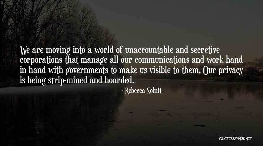 Government And Privacy Quotes By Rebecca Solnit