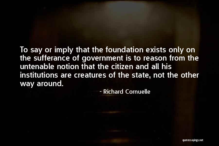 Government And State Quotes By Richard Cornuelle Government And State Quotes By Richard Cornuelle