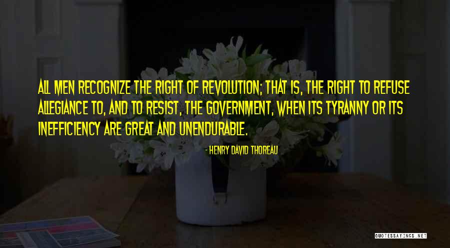 Government And Tyranny Quotes By Henry David Thoreau