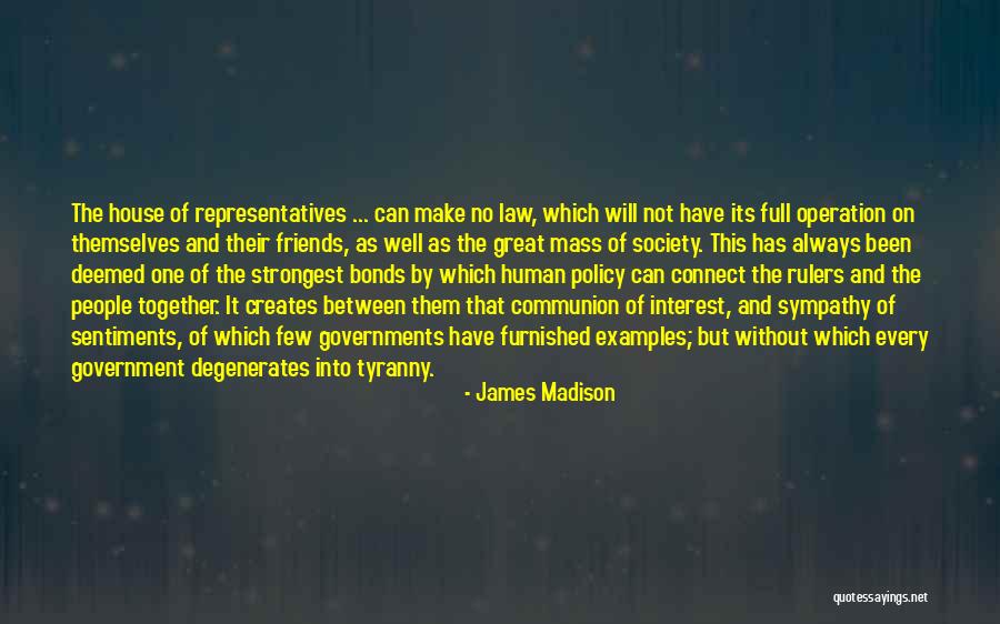 Government And Tyranny Quotes By James Madison Government And Tyranny Quotes By James Madison