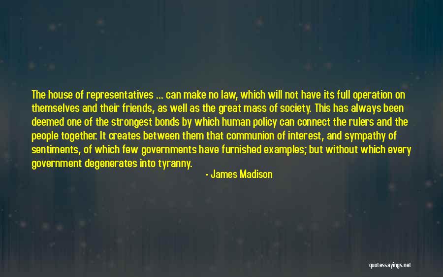 Government And Tyranny Quotes By James Madison