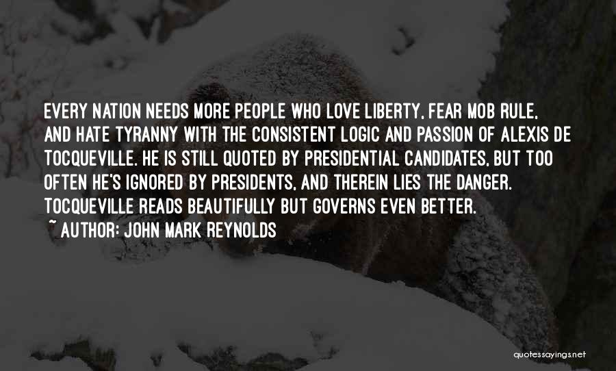 Government And Tyranny Quotes By John Mark Reynolds
