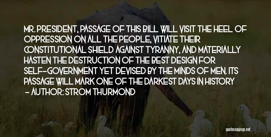 Government And Tyranny Quotes By Strom Thurmond