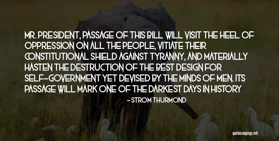 Government And Tyranny Quotes By Strom Thurmond