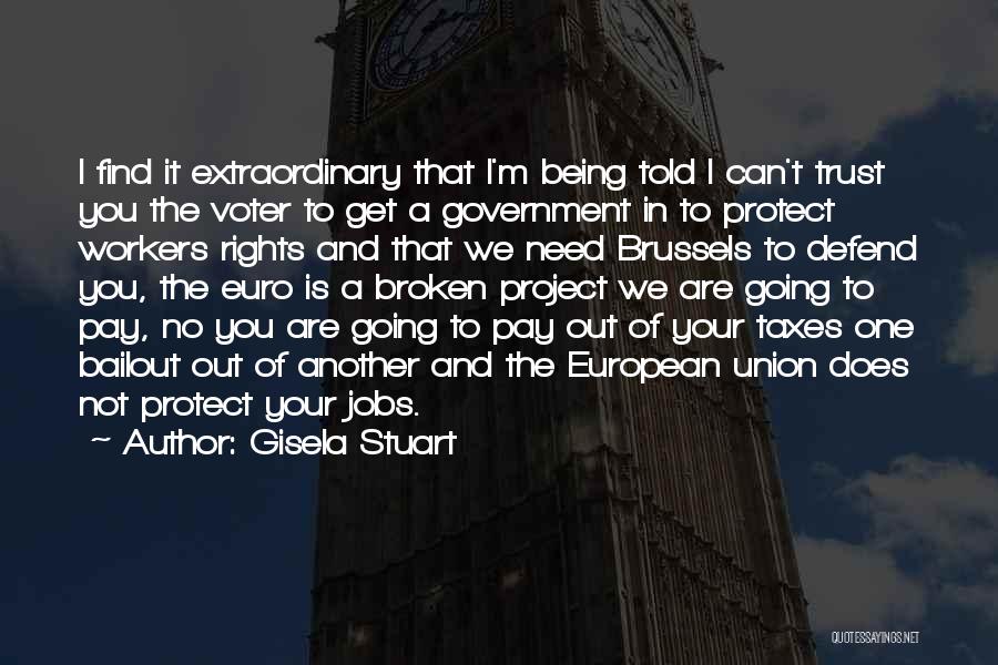 Government Bailout Quotes By Gisela Stuart