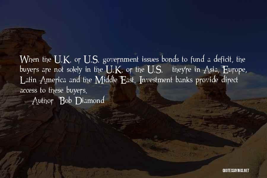 Government Bonds Quotes By Bob Diamond