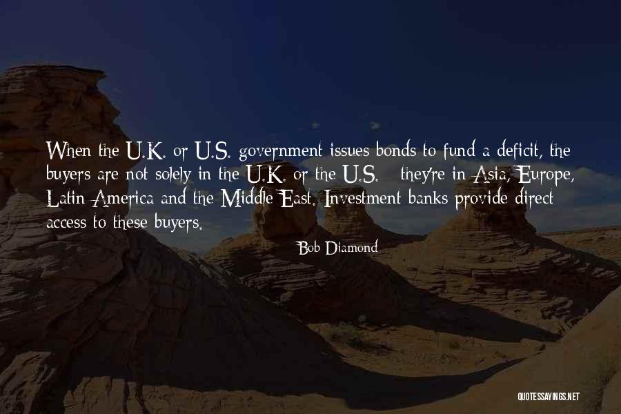 Government Bonds Quotes By Bob Diamond