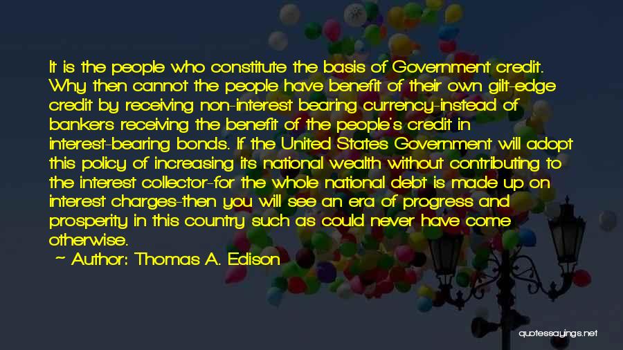 Government Bonds Quotes By Thomas A. Edison