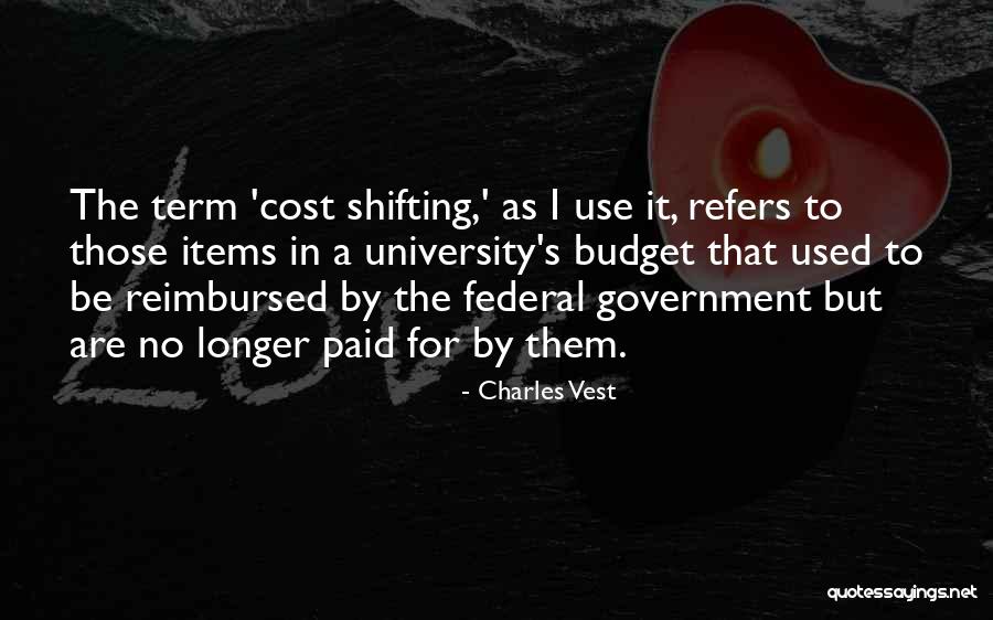 Government Budget Quotes By Charles Vest Government Budget Quotes By Charles Vest