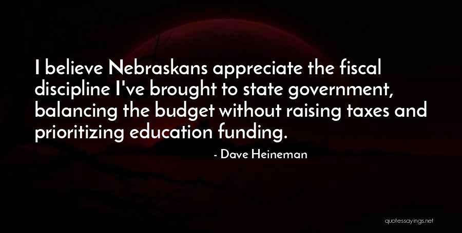 Government Budget Quotes By Dave Heineman Government Budget Quotes By Dave Heineman