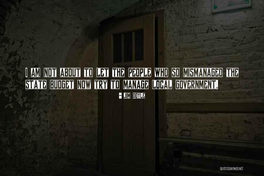 Government Budget Quotes By Jim Doyle Government Budget Quotes By Jim Doyle