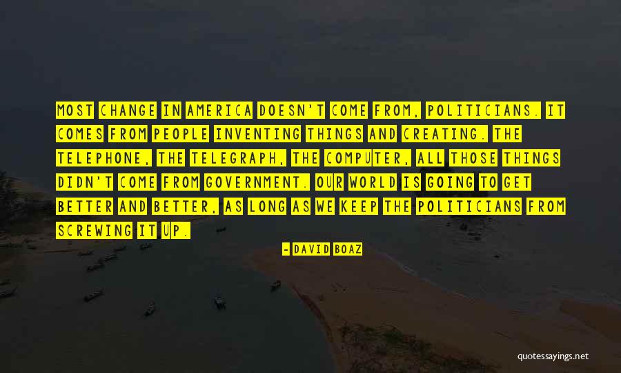 Government Change Quotes By David Boaz Government Change Quotes By David Boaz