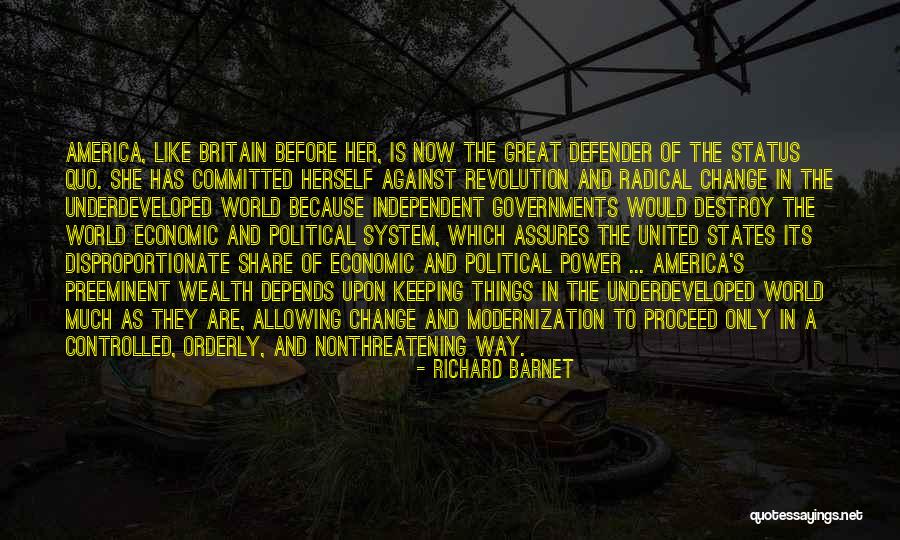 Government Change Quotes By Richard Barnet Government Change Quotes By Richard Barnet