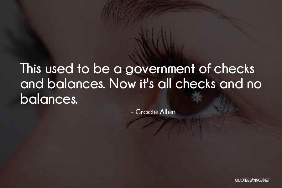 Government Checks And Balances Quotes By Gracie Allen