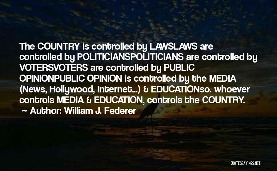 Government Controlled Media Quotes By William J. Federer