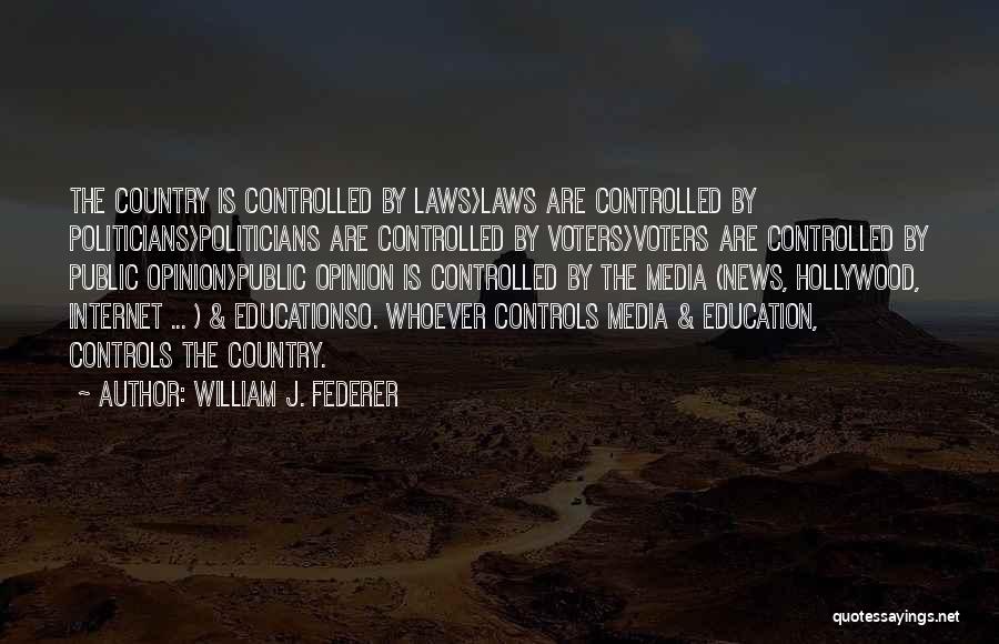 Government Controlled Media Quotes By William J. Federer