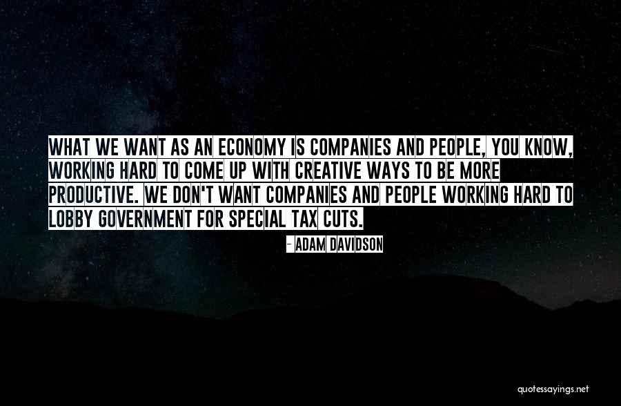 Government Cuts Quotes By Adam Davidson Government Cuts Quotes By Adam Davidson