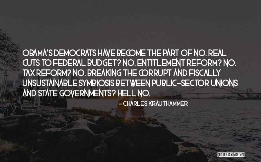 Government Cuts Quotes By Charles Krauthammer Government Cuts Quotes By Charles Krauthammer