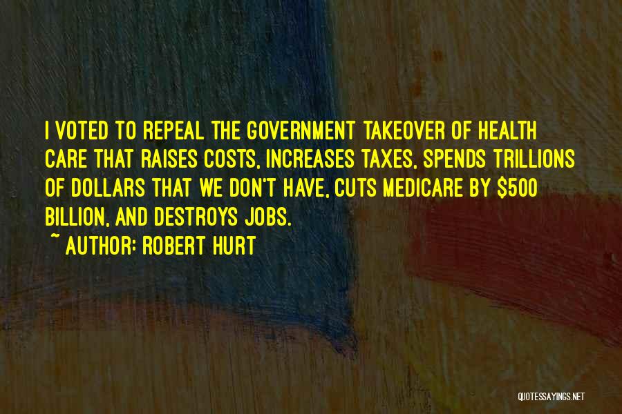 Government Cuts Quotes By Robert Hurt