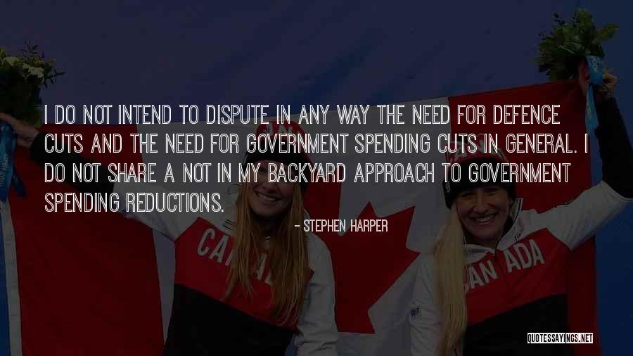 Government Cuts Quotes By Stephen Harper