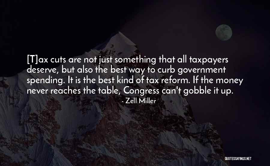 Government Cuts Quotes By Zell Miller