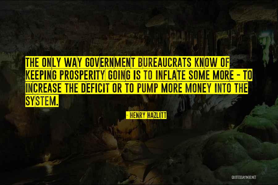 Government Deficit Quotes By Henry Hazlitt Government Deficit Quotes By Henry Hazlitt